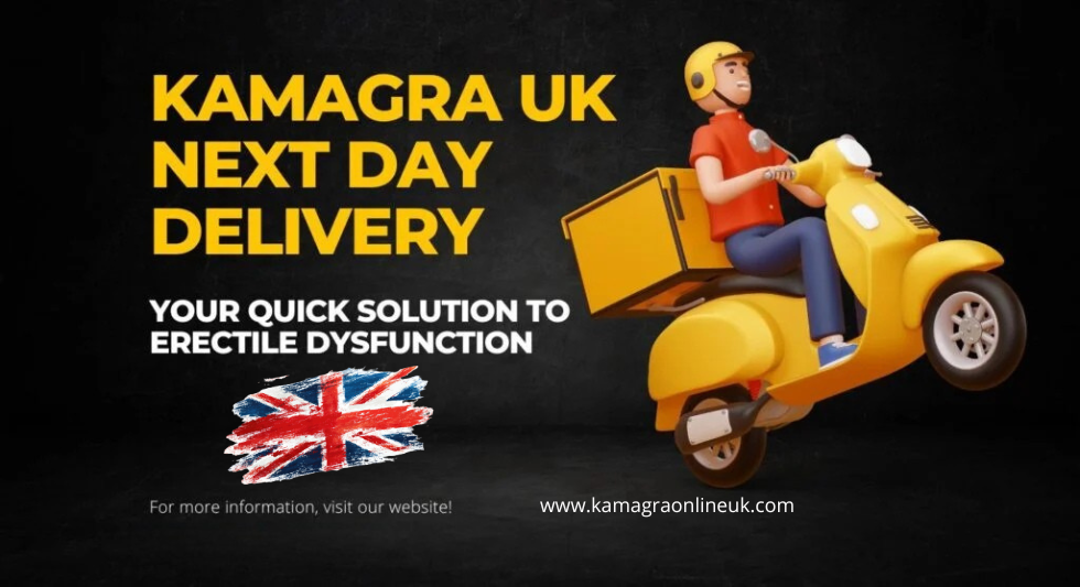 Kamagra Next Day Delivery UK