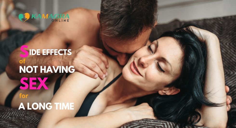 Side Effects of Not Having Sex for a Long Time